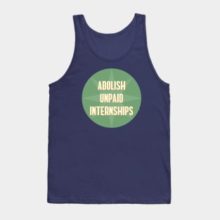 Abolish Unpaid Internships Tank Top